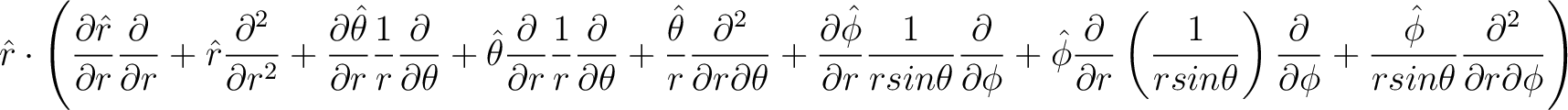 $\displaystyle \hat{r} \cdot \left( \frac{\partial \hat{r}}{\partial r} \frac{\p... ...c{\hat{\phi}}{r sin \theta} \frac{\partial^2}{\partial r \partial \phi}\right) $