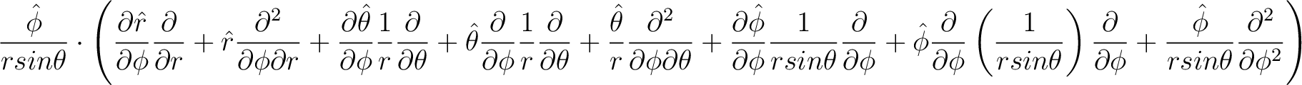 $\displaystyle \frac{\hat{\phi}}{r sin \theta} \cdot \left( \frac{\partial \hat{... ...i} + \frac{\hat{\phi}}{r sin \theta} \frac{\partial^2}{\partial \phi^2}\right) $