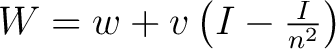 $W=w+v\left(I-\frac{I}{n^2}\right)$