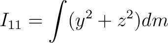 $\displaystyle I_{11} = \int (y^2 + z^2) dm $