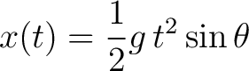 $\displaystyle x(t) = \frac{1}{2} g \, t^2 \sin \theta$