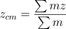 $\displaystyle z_{cm} = \frac{ \sum mz}{\sum m}$