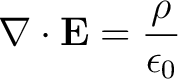 $\displaystyle \nabla \cdot \mathbf{E} = \frac{\rho}{\epsilon_0} $