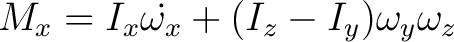 $\displaystyle M_x = I_x \dot{\omega_x} + (I_z - I_y) \omega_y \omega_z $