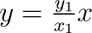 $y= \frac{y_{1}}{x_{1}}x$