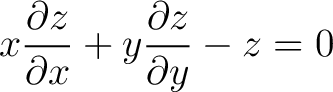 $\displaystyle x \frac{\partial z}{\partial x} + y\frac{\partial z}{\partial y} - z = 0$