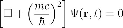 $\displaystyle \left[ \Box + \left ( \frac{mc}{\hbar} \right )^2 \right ] \Psi(\mathbf{r},t) = 0$