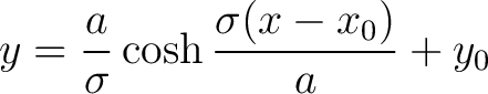 $\displaystyle y = \frac{a}{\sigma}\cosh\frac{\sigma(x-x_0)}{a}+y_0$