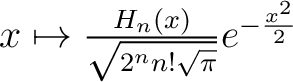 $x \mapsto\frac{H_n(x)}{\sqrt{2^nn!\sqrt{\pi}}}e^{-\frac{x^2}{2}}$