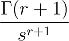 $\displaystyle{\frac{\Gamma(r+1)}{s^{r+1}}}$