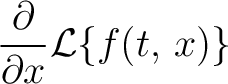 $\displaystyle{\frac{\partial}{\partial x}\mathcal{L}\{f(t,\,x)\}}$