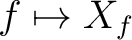 $f \mapsto X_f$