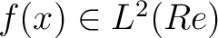 $f(x) \in L^2(Re)$