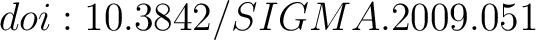 $doi:10.3842/SIGMA.2009.051$