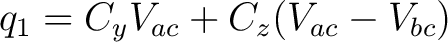 $\displaystyle q_1 = C_yV_{ac} + C_z(V_{ac} - V_{bc})$