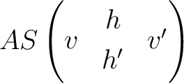 $\displaystyle AS\begin{pmatrix}& h& \\ [-1.1ex] v & & v'\\ [-1.1ex]& h'& \end{pmatrix}$