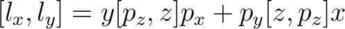 $\displaystyle [l_x,l_y] = y[p_z,z]p_x + p_y[z,p_z]x$