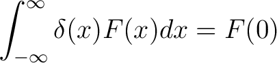 $\displaystyle \int_{-\infty}^\infty \delta(x) F(x)dx = F(0) $