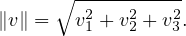      ∘ -2---2---2- ∥v∥ =  v1 + v2 + v3. 
