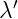 λ ′ 