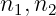 n1,n2   