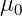 μ0   