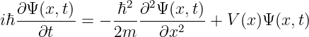   ∂Ψ-(x,t)     ℏ2-∂2-Ψ(x,-t)
iℏ    ∂t    = − 2m    ∂x2    + V (x)Ψ (x,t)
