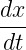 dx-
dt