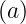 (a)
