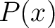 $P(x)$