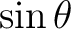 $\sin\theta$