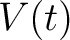 $V(t)$