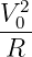   2
V0-
R