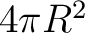 $4\pi R^{2}$
