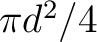 $\pi d^{2}/4$