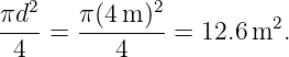 πd2-   π(4-m-)2-         2
 4  =     4    =  12.6 m  .
