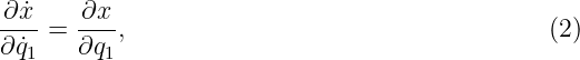 -∂ ˙x   ∂x--
∂ ˙q1 = ∂q1,                                    (2)
