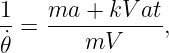 1-  ma--+-kV-at
˙𝜃 =     mV     ,
