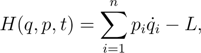 $\displaystyle H(q,p,t)=\sum_{i=1}^{n} p_i\dot q_i-L, $