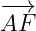 −→
AF
