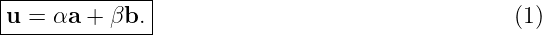 |--------------|
-u-=-αa--+-βb.-|                                 (1)

