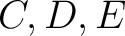 $C,D,E$