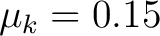 $\mu_k=0.15$
