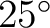 $25^\circ$