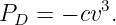           3
PD =  − cv .

