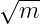 √ --
  m