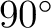 $90^{\circ}$