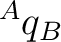 ${}^{A}q_B$