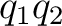$q_1q_2$