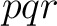 $\displaystyle pqr $
